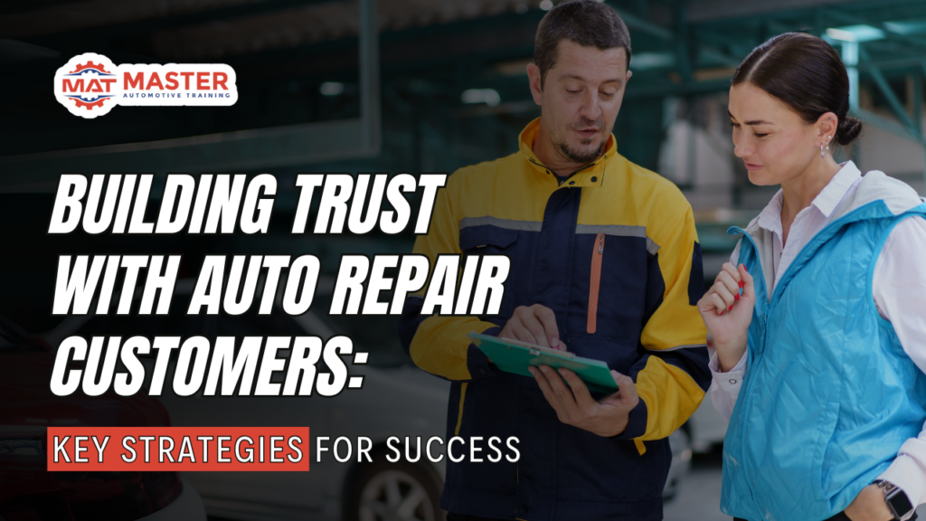 Building Trust with Auto Repair Customers: Key Strategies for Success