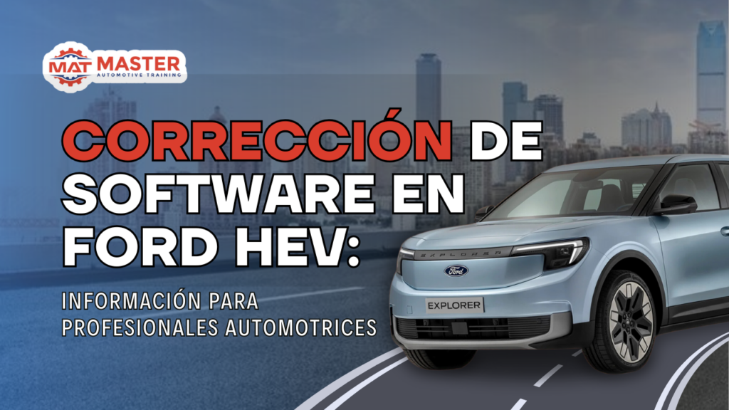 Corrección de Software en Ford HEV: Información para Profesionales Automotrices