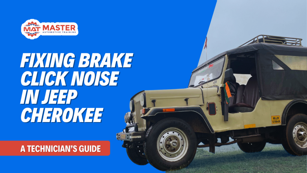 Fixing Brake Click Noise in Jeep Cherokee: A Technician’s Guide