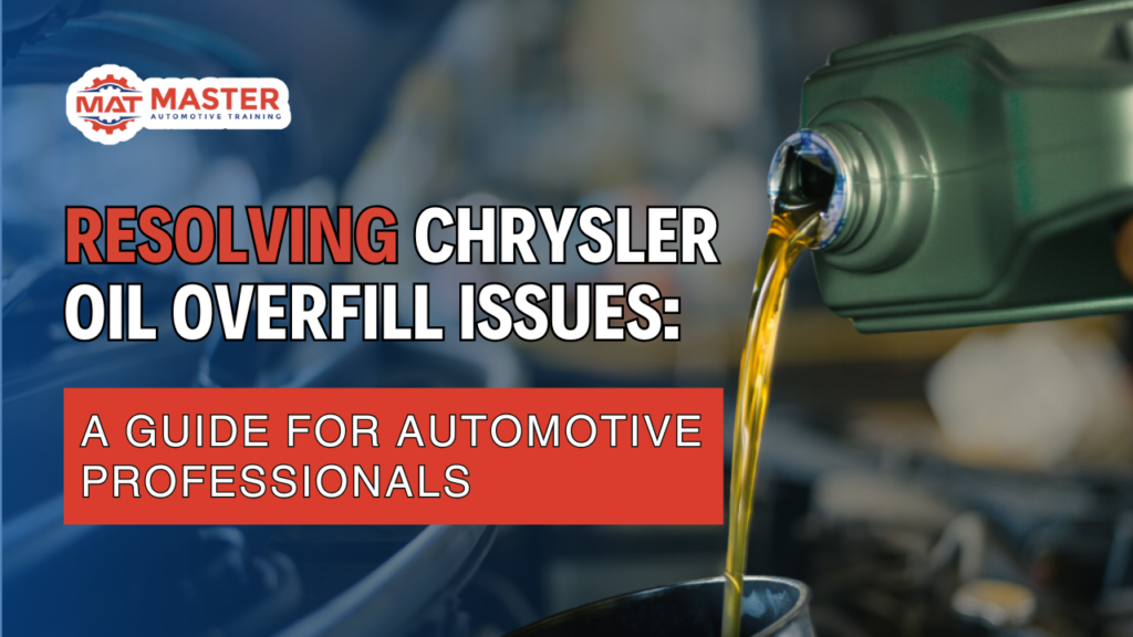 Resolving Chrysler Oil Overfill Issues: A Guide for Automotive Professionals