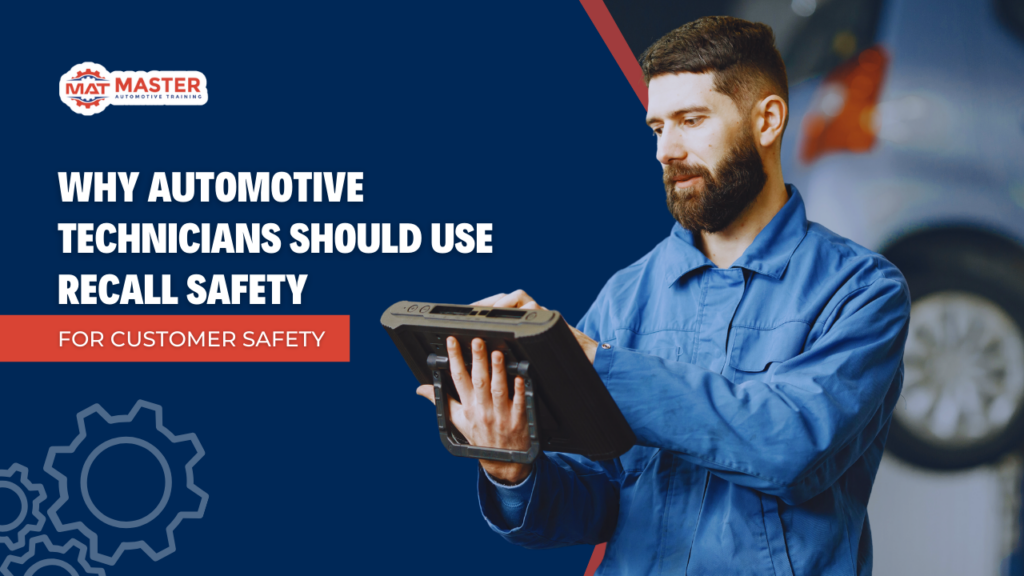 Why Automotive Technicians Should Use Recall Tools for Customer Safety