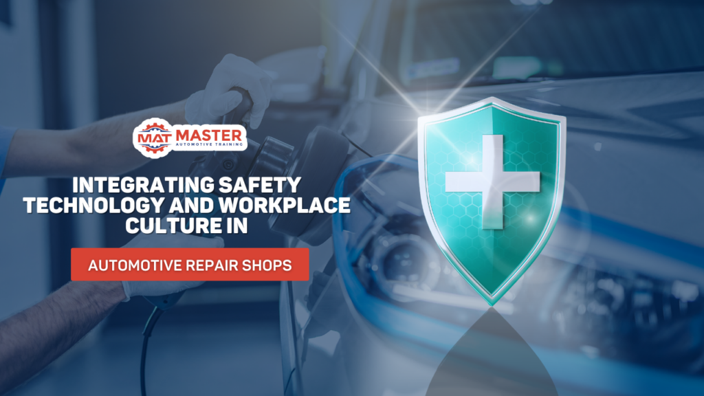 Integrating Safety Technology and Workplace Culture in Automotive Repair Shops